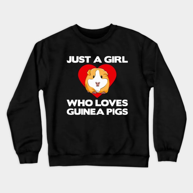 Guinea Pig lover | Just a girl who loves guinea pigs Crewneck Sweatshirt by CathyStore